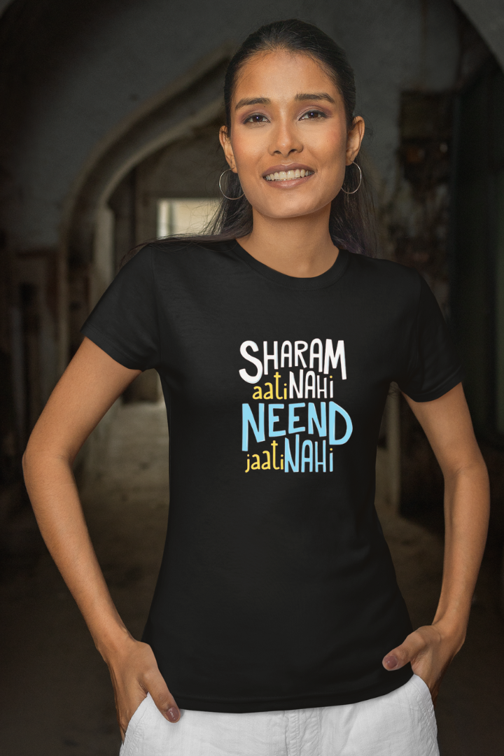 Sharam aati nahi, Neend jaati nahi- Premium Black Women T-shirt