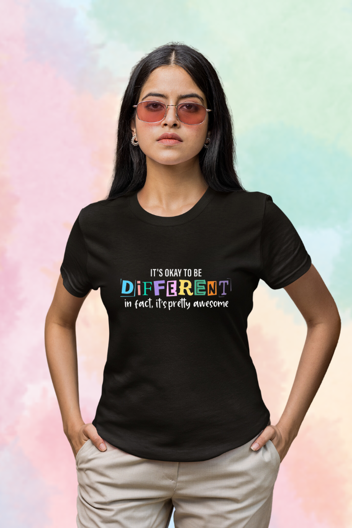 Its okay to be different. Infact, its pretty awesome- Women Regular Fit