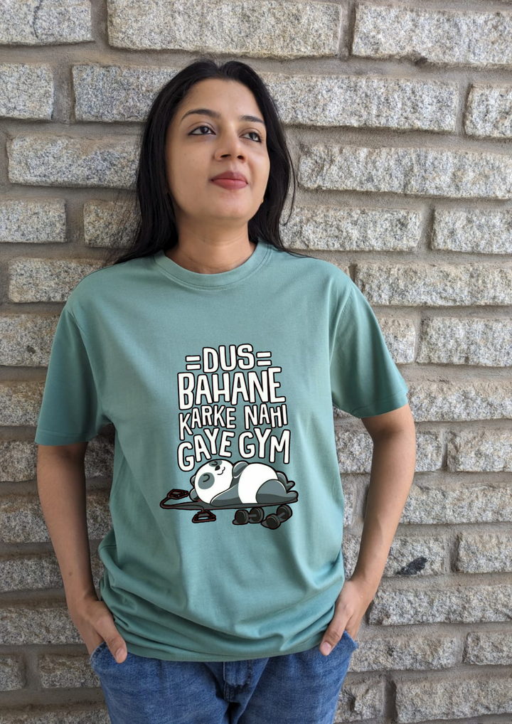 Dus Bahane Karke Nahi Gaye Gym- Women Regular Fit