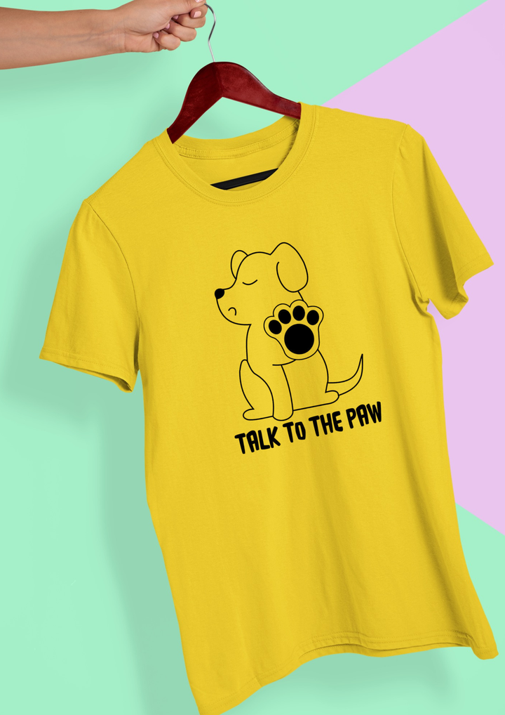 Talk to The Paw Graphic Unisex  T-shirt