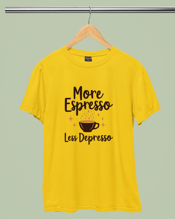 More Espresso Less Depresso Graphic Unisex T-shirt