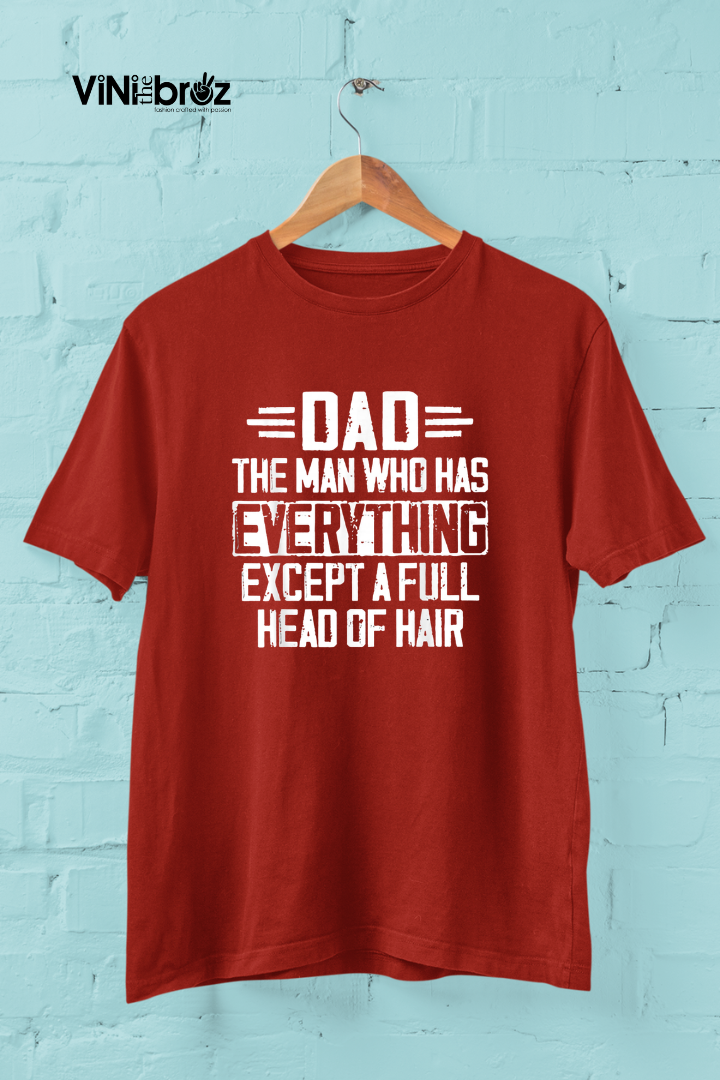 Dad-The man who has everything Unisex Regular T-shirt