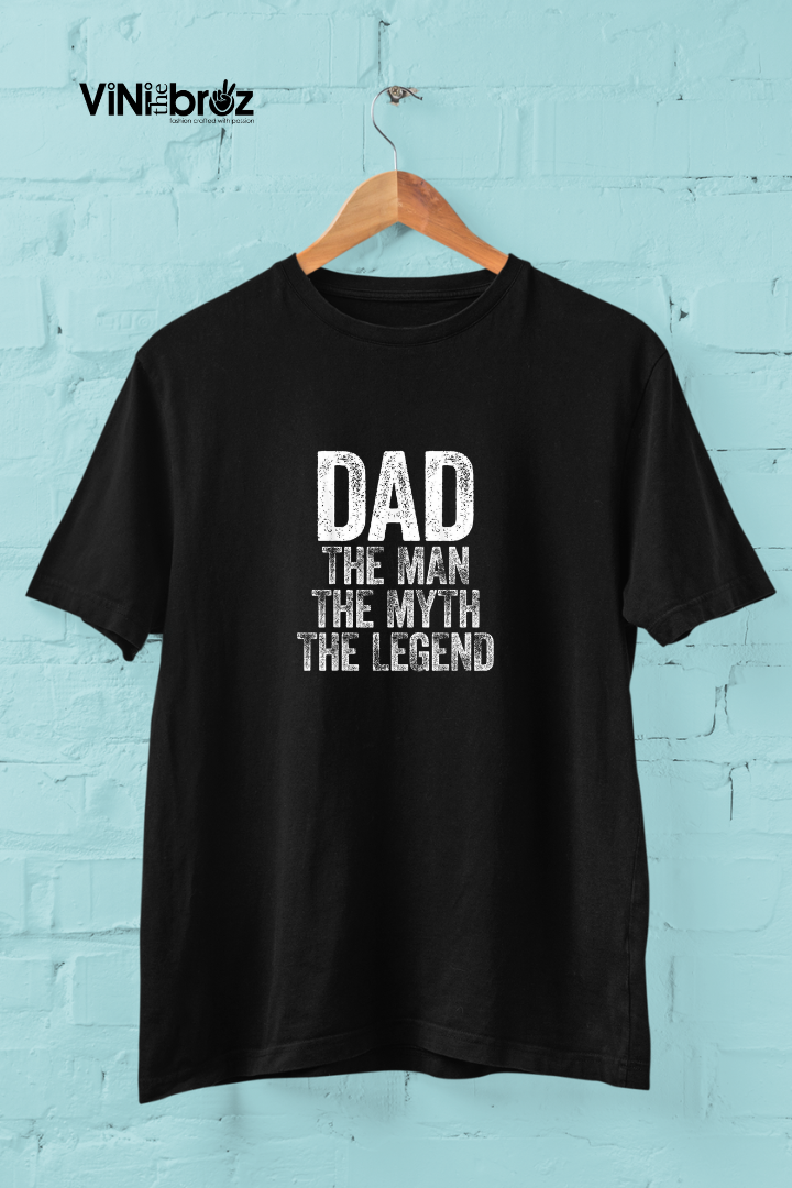 DAD The Man The Myth The Legend Unisex Regular T-shirt