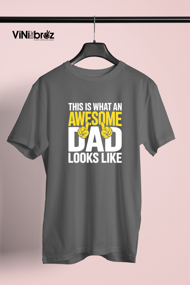 This Is What An Awesome DAD Looks Like Unisex Regular T-shirt