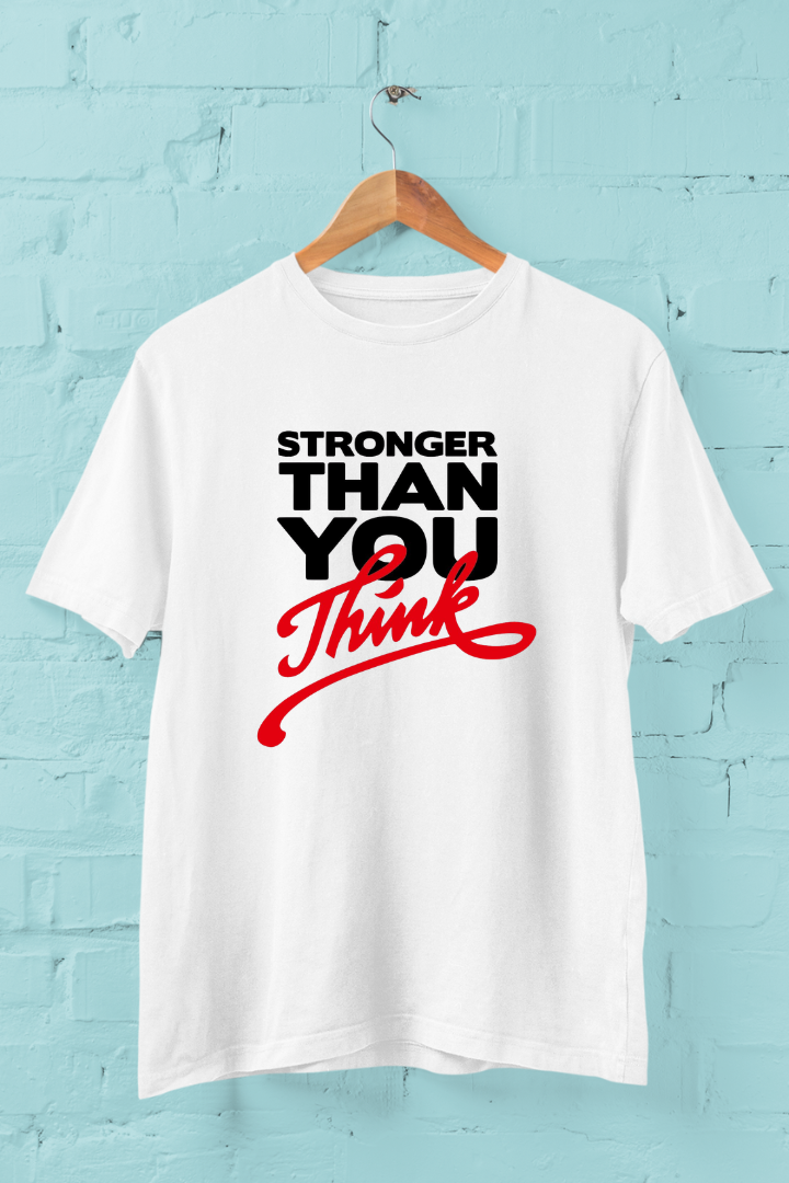 Stronger Than You Think Cotton Unisex T-shirt