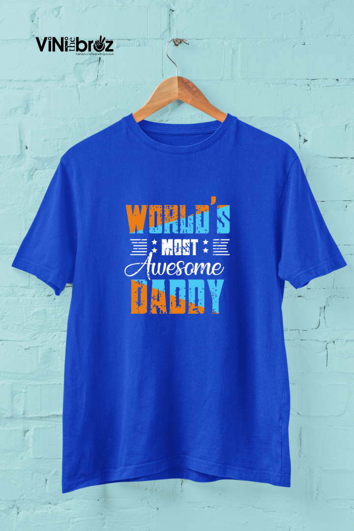 World's Most Awesome Daddy Unisex Regular T-shirt