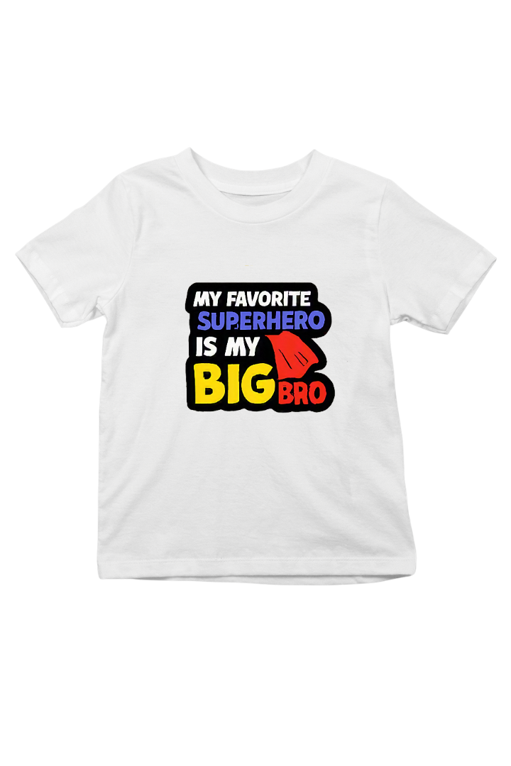 My Favourite Superhero Is My Big Bro Print Kids Unisex t-shirt