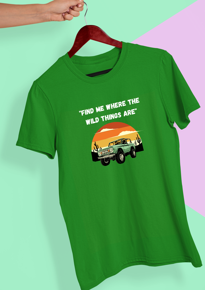 Find Me Where The Wild Things Are Unisex Cotton T-shirt