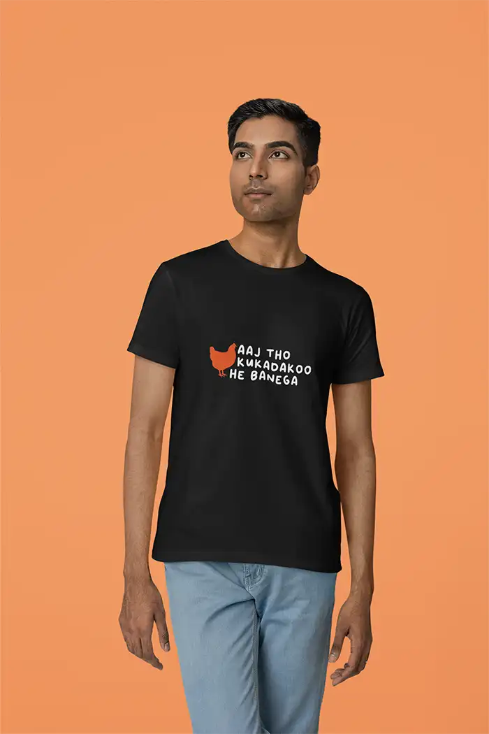 Aaj Tho Kukadakoo He Banega- Men Regular Fit
