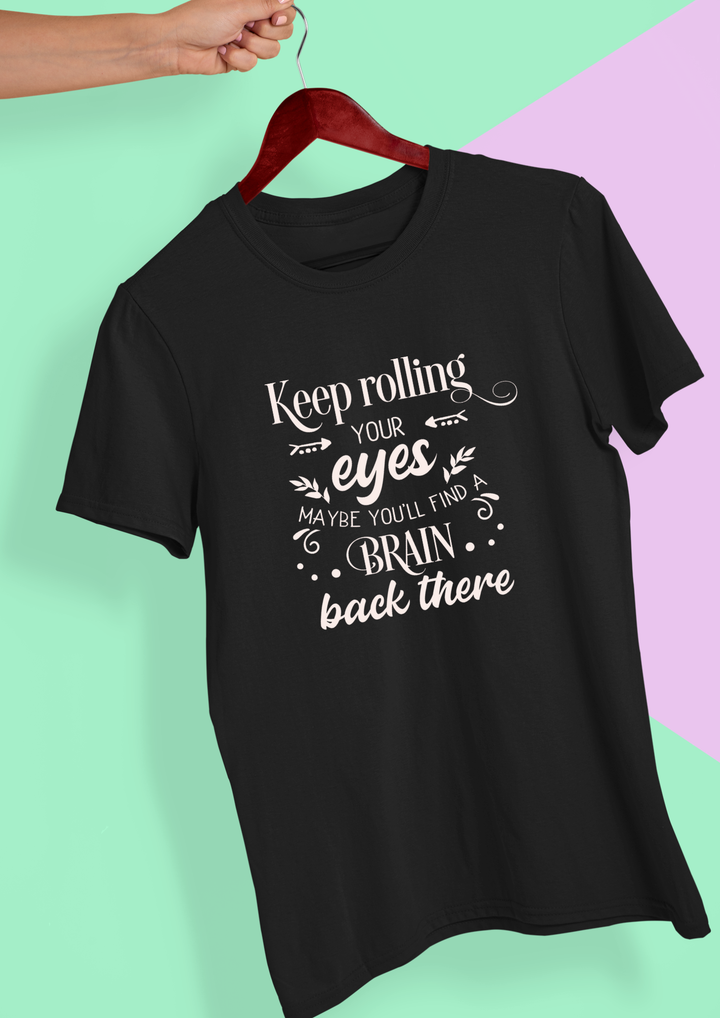 Keep Rolling Your Eyes-unisex cotton regular fit T-shirt