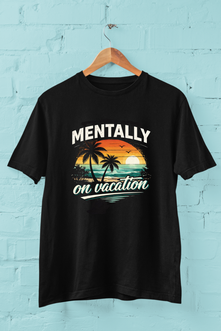 Mentally On Vacation Unisex Cotton T-shirt