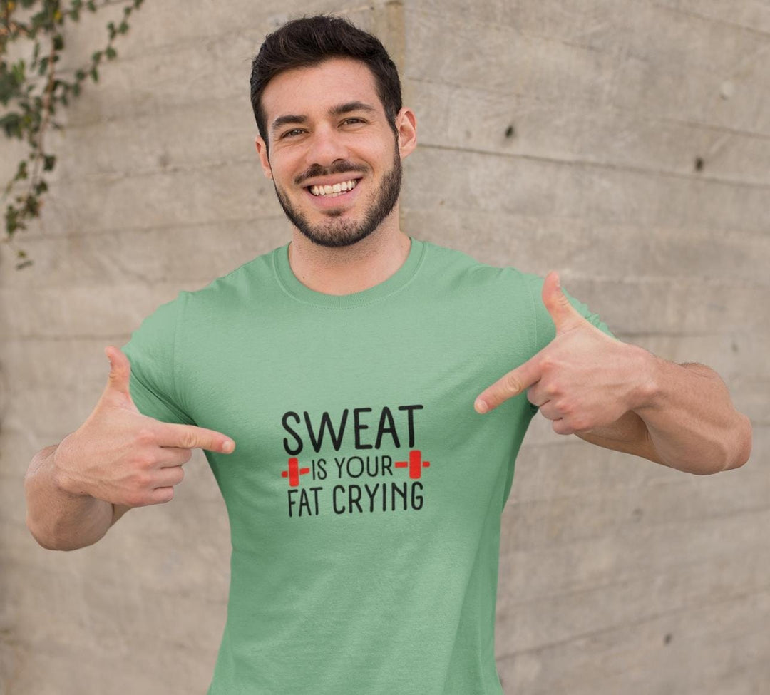 Sweat is your fat crying- Men Regular Fit
