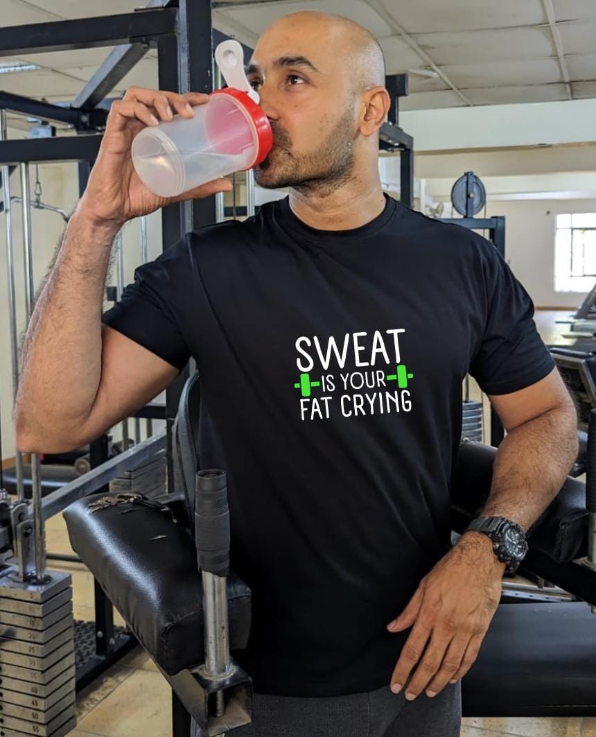 Sweat is your fat crying- Men Regular Fit