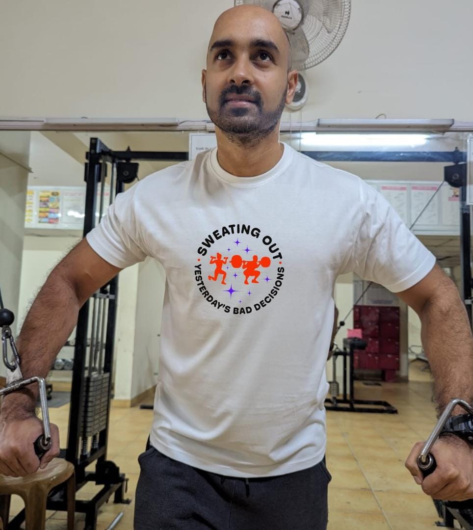 Sweating out yesterday's bad decisions- Men Regular Fit