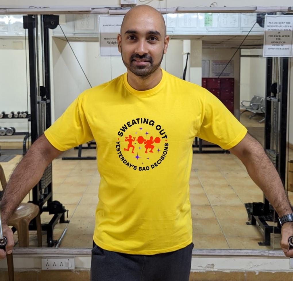 Sweating out yesterday's bad decisions- Men Regular Fit