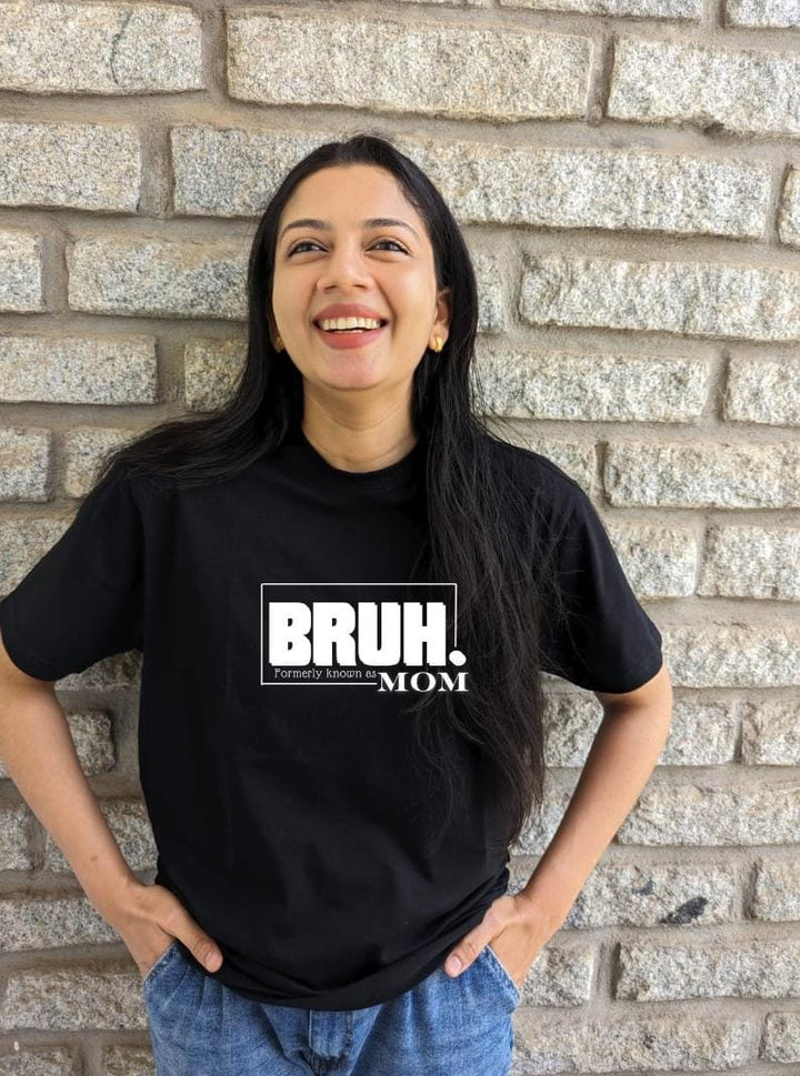 Bruh. formerly known as MOM- Women Regular Fit