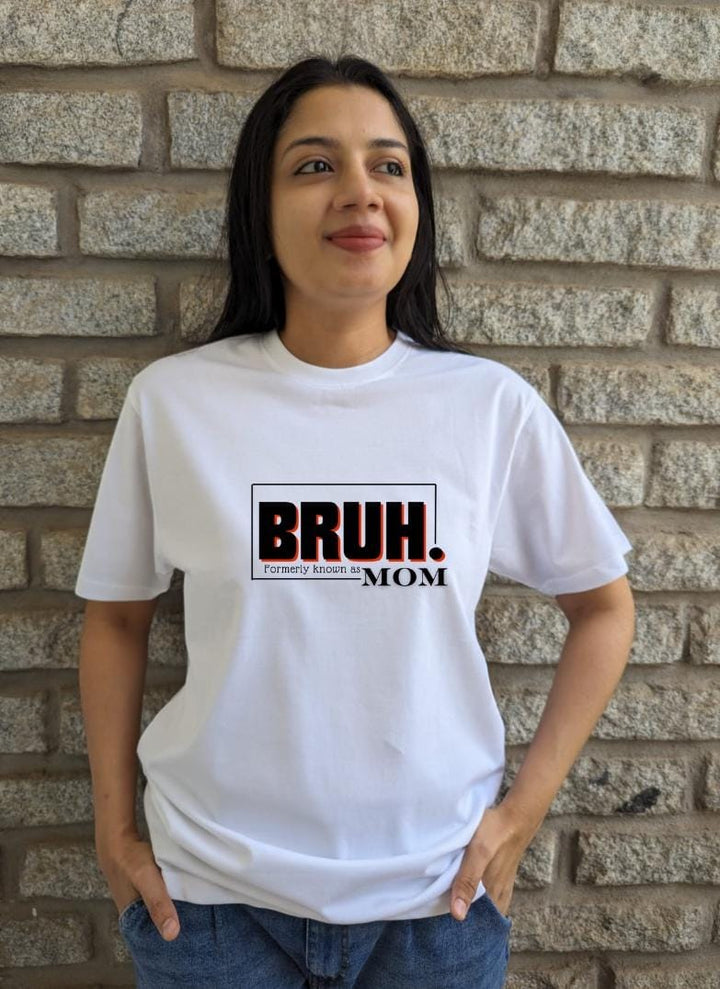 Bruh. formerly known as MOM- Women Regular Fit