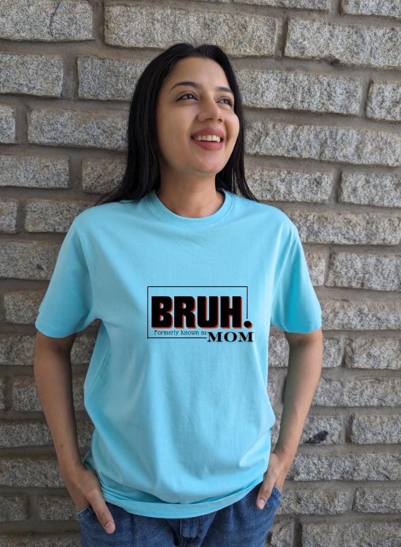 Bruh. formerly known as MOM- Women Regular Fit