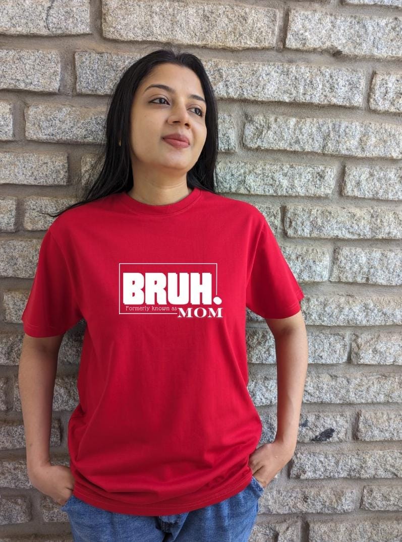Bruh. formerly known as MOM- Women Regular Fit
