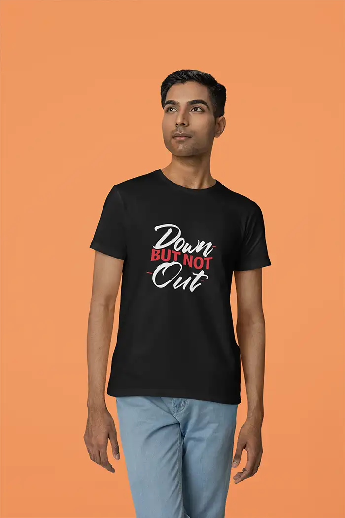 Down But Not Out - Men Regular Fit