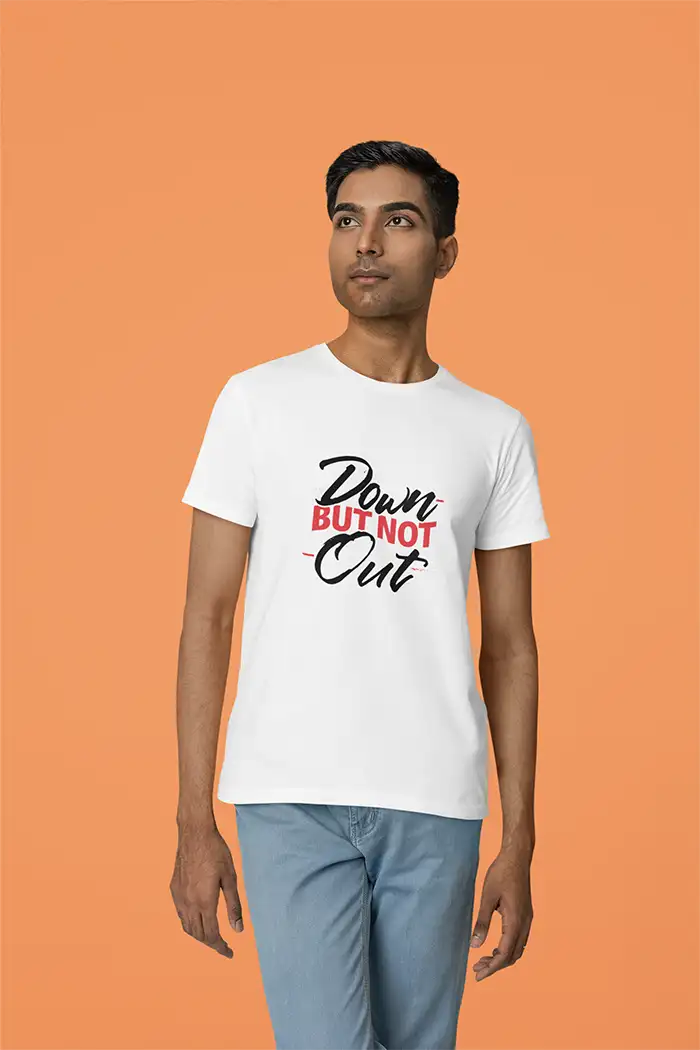 Down But Not Out - Men Regular Fit