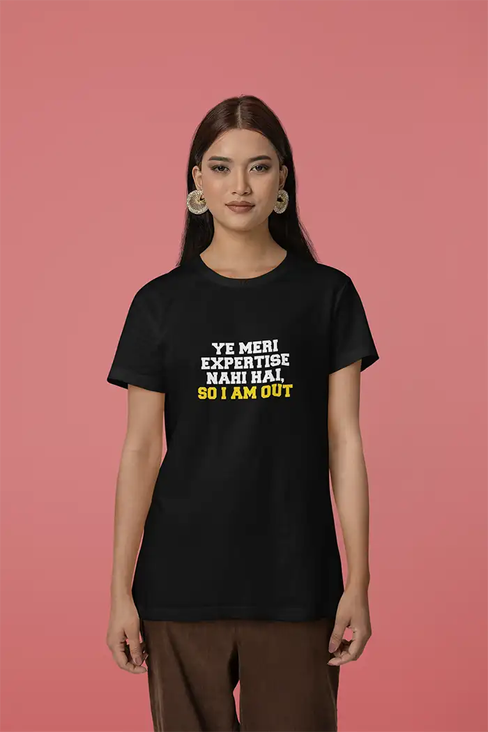Ye Meri Expertise Nahi Hai - Women Regular Fit