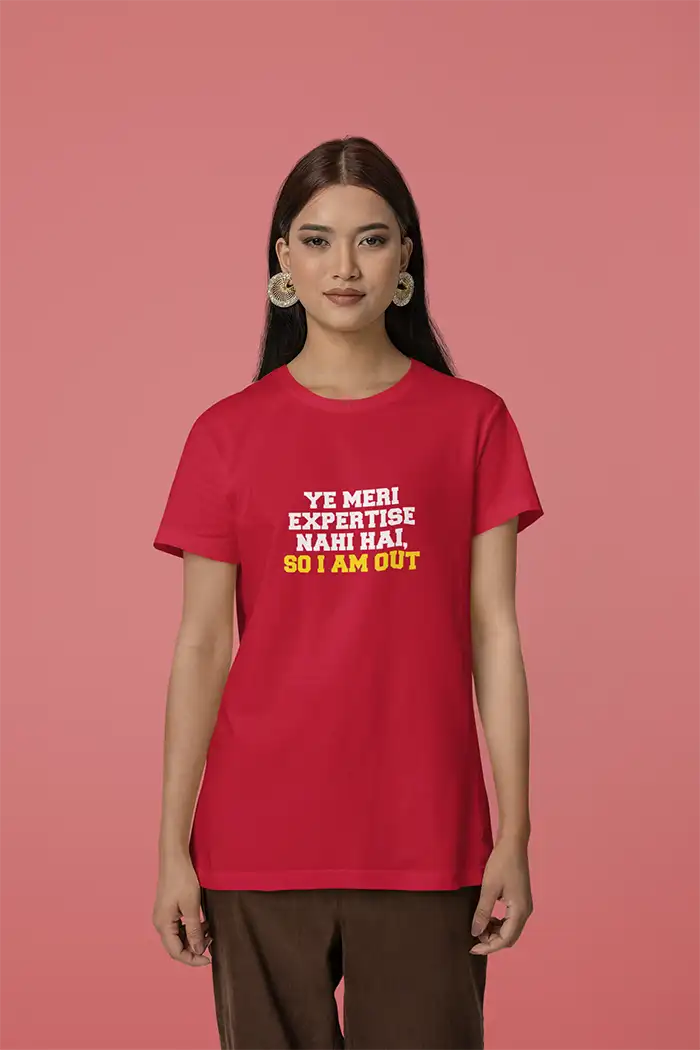 Ye Meri Expertise Nahi Hai - Women Regular Fit